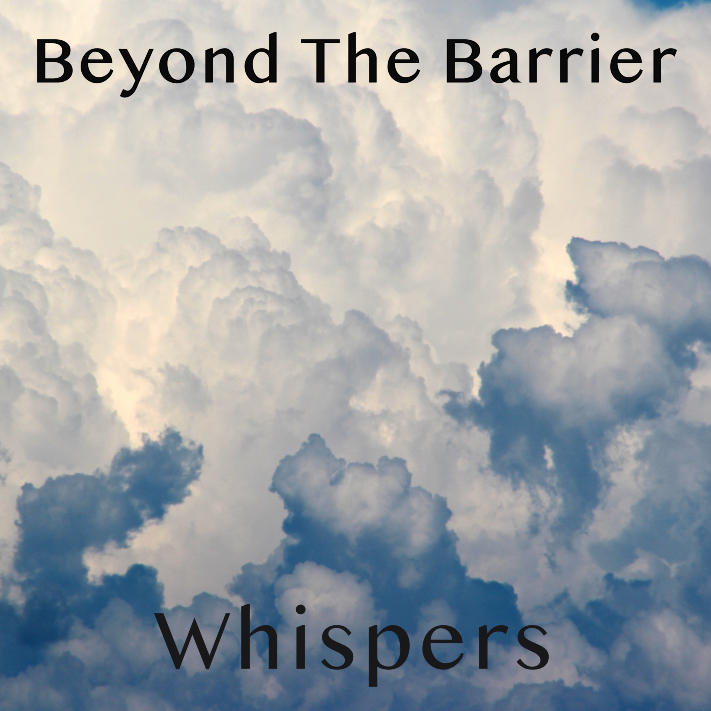 Beyond The Barrier #95 – Whispers