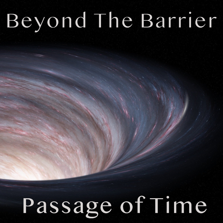 Beyond The Barrier #118 – Passage of Time