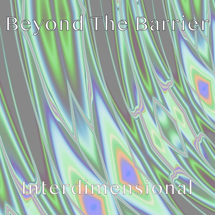 Beyond The Barrier #151 – Interdimensional